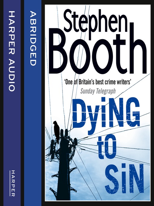 Title details for Dying to Sin by Stephen Booth - Available